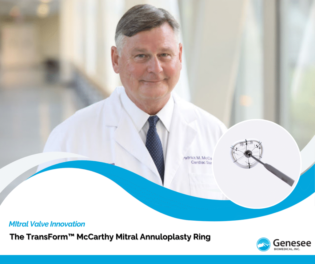 dr patrick mccarthy and the transform mccarthy annuloplasty ring with supporting text mitral valve innovation and genesee biomedical logo